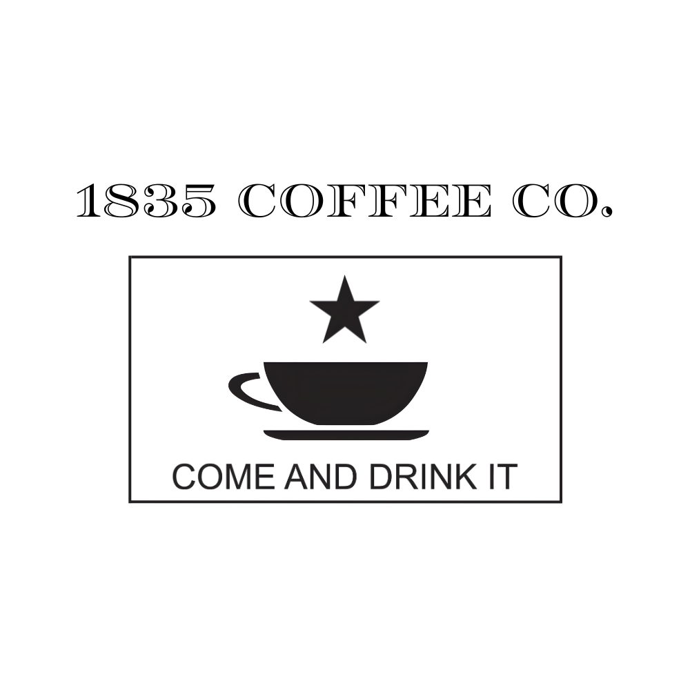 1835 Coffee Co. — Come and drink it